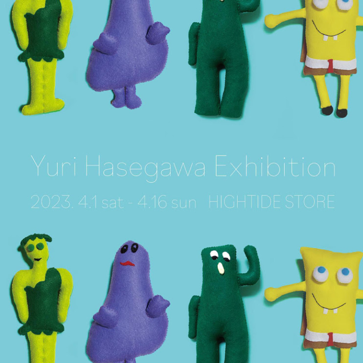 Yuri Hasegawa Exhibition at HIGHTIDE STORE | CENTRAL_